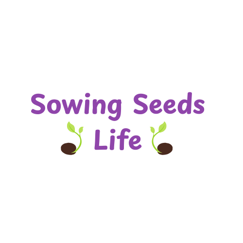 Sowing Seeds Life